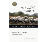 Run With the Horses (REV 10) by Peterson, Eugene H [Paperback (2009)]