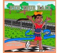 Run Your Race