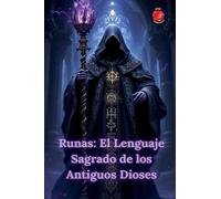 Runas: El Lenguaje Sagrado de los Antiguos Dioses