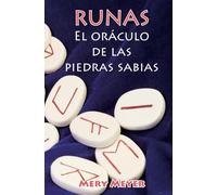Runas, el oráculo de las piedras sabias: Aprenda a tirar las runas fácilmente