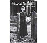 Runaway Amish Girl: The Great Escape