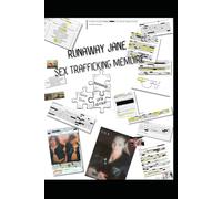 Runaway Jane: Sex Trafficking Memoire