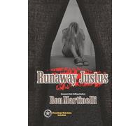 Runaway Justus: Wade Justus Texas Ranger Series