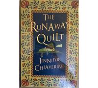 Runaway Quilt, the: An Elm Creek Quilts Novel