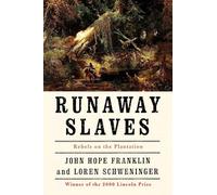 RUNAWAY SLAVES: REBELS ON THE PLANTATION: Rebels on the Plantation