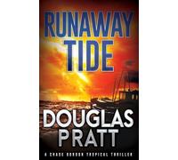 Runaway Tide: A Chase Gordon Tropical Thriller: 4