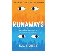 Runaways: An irresistible story about finding your true home (Bloomsbury Editions)