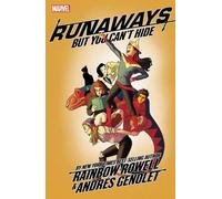Runaways By Rainbow Rowell Vol. 4: But You Can't Hide