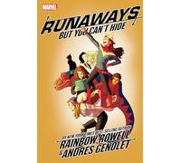 Runaways By Rainbow Rowell Vol. 4: But You Can't Hide
