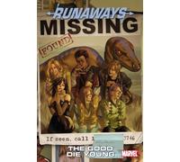 Runaways Vol.3: The Good Die Young