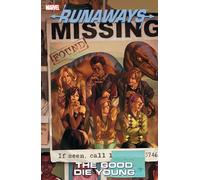 Runaways Vol. 3: The Good Die Young