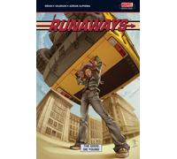 Runaways Volume 3 : The Good Die Young