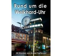 Rund Um die Weikhard-Uhr: 24 Stunden am Grazer Tre [Import allemand]