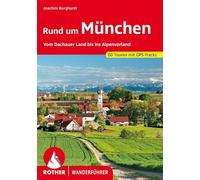 Rund um München: Vom Dachauer Land bis ins Alpenvorland. 60 Touren. Mit GPS-Tracks