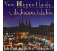 Rundfunk Jugendchor Wernigerod - Vom Himmel Hoch,Da Komm Ich...
