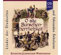 Rundfunk-Jugendchor Wernigerode - O Alte Burschenherrlichkeit