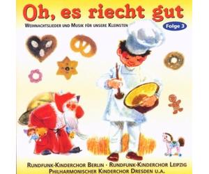 Rundfunk Kinderchor - Oh,Es Riecht Gut