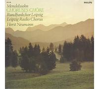 Rundfunkchor Leipzig / Leipzig Rdio Chorus / Horst Neumann - Mendelssohn Choruses