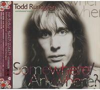Rundgren, Todd - Somewhere Anywhere: Demos/Radio Sessions & Out-Takes