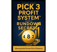 Rundown Secrets: Winning with Proven Pick 3 Patterns: 2 (Pick 3 Profit System™ Series)
