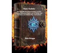 Rune Sudoku: 100 Easy-Medium-Hard Sudoku puzzles using characters from a set of Runes with solutions and How-to-Play instructions.
