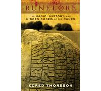 Runelore : The Magic, History, and Hidden Codes of the Runes