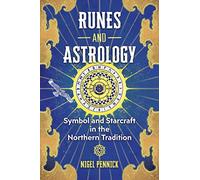 Runes and Astrology: Symbol and Starcraft in the Northern Tradition