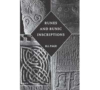Runes and Runic Inscriptions: Collected Essays on Anglo-Saxon and Viking Runes