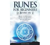 Runes for Beginners (3 Books in 1): Runes for Beginners, Asatru for Beginners, Akashic Records Complete Series