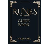 Runes Guide Book: Vikings Runes Alphabet for Everyone, Nordic Runes Complete Handbook Learn to Read and Interpret Runic Symbols