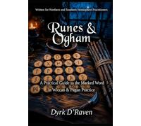 Runes & Ogham: A Practical Guide to the Marked Word in Wiccan & Pagan Practice: 4 (The Witch's Divination Collection)