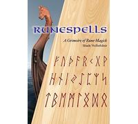 Runespells: A Grimoire of Rune-Magick