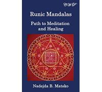 Runic Mandalas: Path to Meditation and Healing (Alternative Therapy)