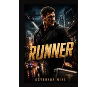 RUNNER: A former elite courier, Alan Ritchson’s character must race against time to deliver a life-saving organ while being hunted by a ruthless criminal syndicate.