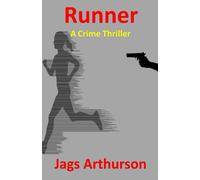 Runner: A white knuckle crime thriller