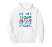Runner Funny Marathon My Idea of Self-Care Includes Running Pullover Hoodie