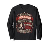 Runner I Wanted to GO Jogging BUT Funny Running Long Sleeve T-Shirt