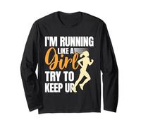 Runner I'M RUNNING LIKE A GIRL TRY TO KEEP UP Funny Long Sleeve T-Shirt