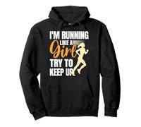 Runner I'M RUNNING LIKE A GIRL TRY TO KEEP UP Funny Pullover Hoodie