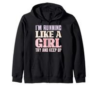 Runner I'M RUNNING LIKE A GIRL TRY TO KEEP UP Funny Zip Hoodie
