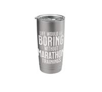 Runner Quote Life Would Be Boring Without Marathon Training Stainless Steel Insulated Tumbler