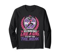 Runner Running Like A Girl It's NOT for WEAK Funny Long Sleeve T-Shirt