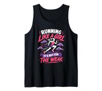 Runner Running Like A Girl It's NOT for WEAK Funny Tank Top
