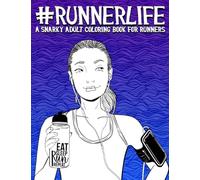 #RunnerLife: A Snarky Adult Coloring Book for Runners