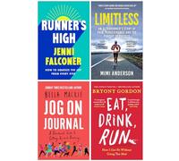 Runner's High, Limitless, Jog on Journal & Eat Drink Run 4 Books Collection Set