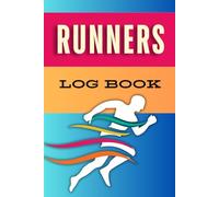 Runners Log Book: The Ultimate Companion for Tracking Your Progress | Day-by-Day Planner with Motivational Quotes, Training Logs, and Performance Metrics