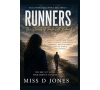 Runners: The Real Life Stories Of Those Left Behind
