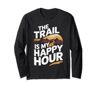 Runners The Trail is My Happy Hour Running Motivation Long Sleeve T-Shirt