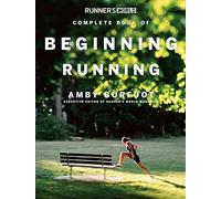 Runner's World Complete Book Of Beginning Running