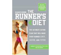 Runner's World The Runner's Diet: The Ultimate Eating Plan That Will Make Every Runner (and Walker) Leaner, Faster, and Fitter